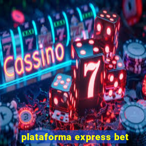 plataforma express bet